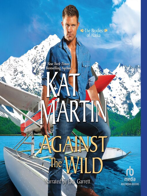 Title details for Against the Wild by Kat Martin - Available